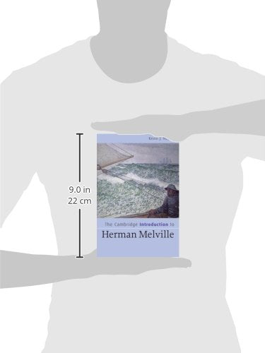 The Cambridge Introduction to Herman Melville (Cambridge Introductions to Literature)