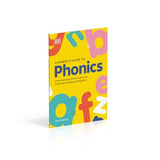 DK Super Phonics A Parent's Guide to Phonics: Understanding How to Help Your Child with Reading and Spelling