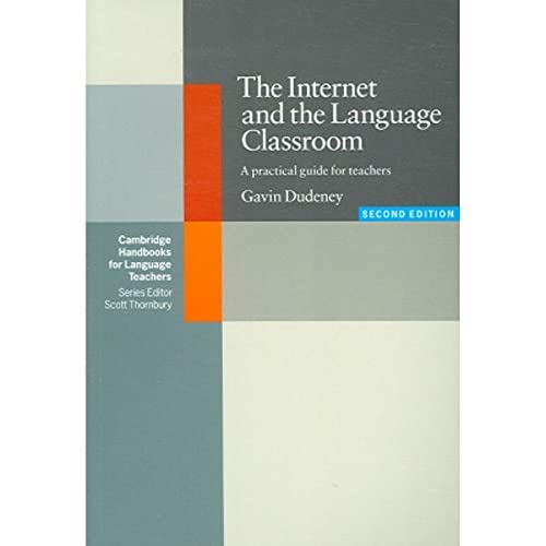 THE INTERNET AND THE LANGUAGE CLASSROOM 2/E