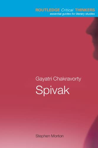 GAYATRI CHAKRAVORTY SPIVAK - Retail Maharaj