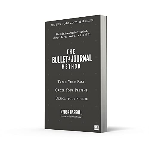 The Bullet Journal Method: Track Your Past, Order Your Present, Plan Your Future - Retail Maharaj