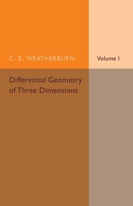 Differential Geometry of Three Dimensions - Retail Maharaj