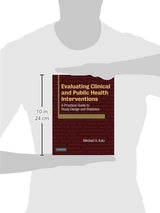 Evaluating Clinical and Public Health Interventions: A Practical Guide to Study Design and Statistics