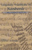 Linguistic Traditions of Kashmir: Essays in Memory of Pandit Dinanath Yaksh - Retail Maharaj