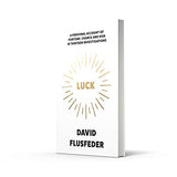 LUCK: A Personal Account of Fortune, Chance and Risk in Thir: A Personal Account of Fortune, Chance and Risk in Thirteen Investigations - Retail Maharaj