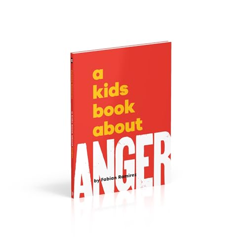 A Kids Book About Anger