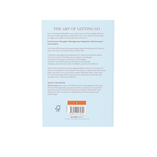 The Art of Letting Go: Move Beyond the Hurt, Find Emotional Freedom and Restore Your Inner Peace
