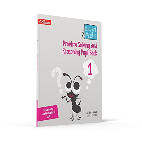 Problem Solving and Reasoning Pupil Book 1 (Busy Ant Maths) - Retail Maharaj