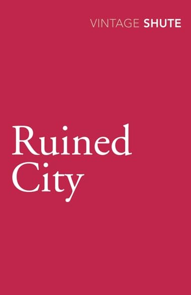 Ruined City [Paperback] Shute, Nevil