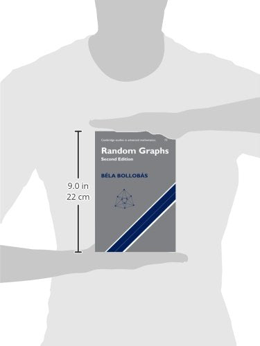 Random Graphs: 73 (Cambridge Studies in Advanced Mathematics)
