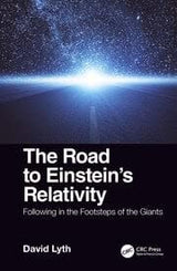 The Road to Einstein's Relativity: Following in the Footsteps of the Giants [Paperback] Lyth, David - Retail Maharaj