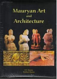 Mauryan Art and Architecture: 321-185 B.C. - Retail Maharaj