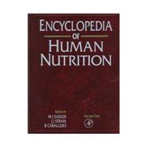 Encyclopedia of Human Nutrition: 002