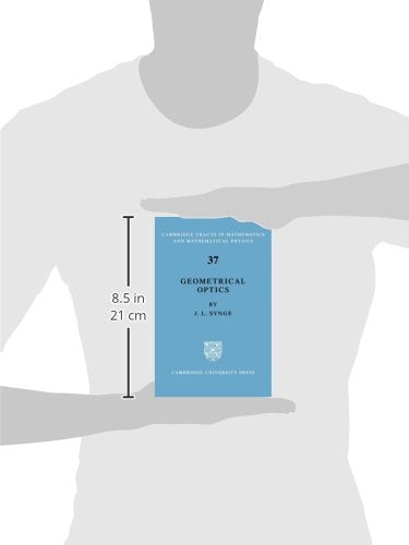 Geometrical Optics: An Introduction to Hamilton's Method (Cambridge Tracts in Mathematics and Mathematical Physics, 37)