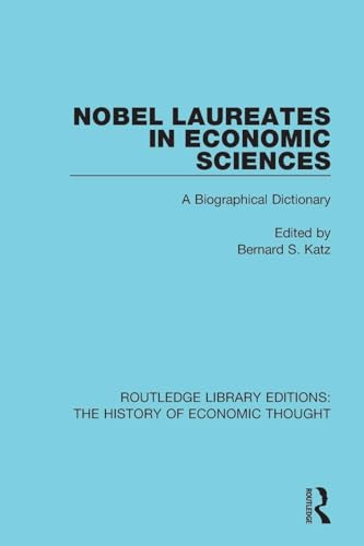 Nobel Laureates in Economic Sciences: A Biographical Dictionary (Routledge Library Editions: The History of Economic Thought) - Retail Maharaj