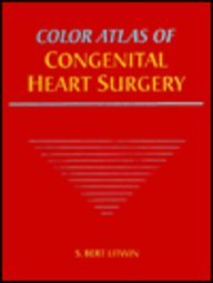 Colour Atlas of Congenital Heart Surgery