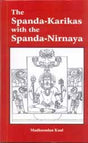 The Spanda-Karikas With The Spanda-Nirnaya - Retail Maharaj