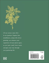 Garden for the Senses: How Your Garden Can Soothe Your Mind and Awaken Your Soul