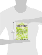 Self-Reliance: The Wisdom of Ralph Waldo Emerson as Inspiration for Daily Living