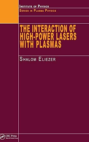 THE INTERACTION OF HIGH POWER LASERS WITH PLASMAS - Retail Maharaj