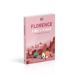 Florence Like a Local: By the People Who Call It Home