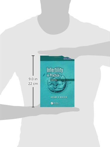 INFERTILITY IN PRACTICE (Reproductive Medicine and Assisted Reproductive Techniques Series)