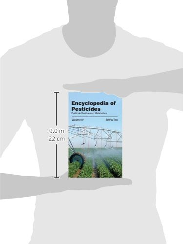 Encyclopedia of Pesticides: Volume IV (Pesticide Residue and Metabolism): 4