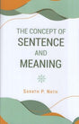 The Concept of Sentence and Meaning: Vistas in Indian Milieu - Retail Maharaj