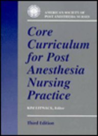 Core Curriculum for Post-anaesthesia Nursing Practice