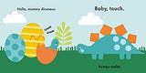 Baby Touch: Dinosaurs: A touch-and-feel playbook