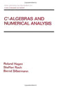 C-ALGEBRAS AND NUMERICAL ANALYSIS [Paperback] R HAGEN,S ROCH - Retail Maharaj