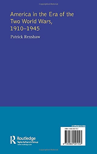 The Longman Companion to America in the Era of the Two World Wars, 1910-1945 (Longman Companions To History) - Retail Maharaj