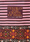 Textiles And Crafts Of India: Arunachal Pradesh, Assam, Manipur