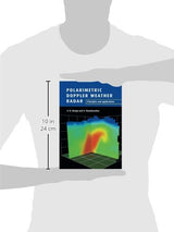 Polarimetric Doppler Weather Radar: Principles And Applications