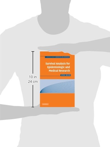 Survival Analysis for Epidemiologic and Medical Research: A Practical Guide (Practical Guides to Biostatistics and Epidemiology)