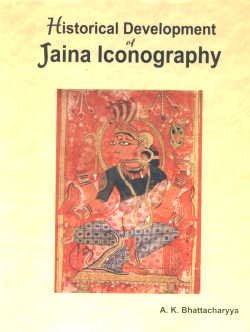Historical Development of Jaina Iconography - Retail Maharaj