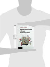 Making Constitutions in Deeply Divided Societies - Retail Maharaj