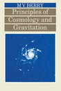 Principles of Cosmology and Gravitation [Paperback] Berry, Michael V - Retail Maharaj