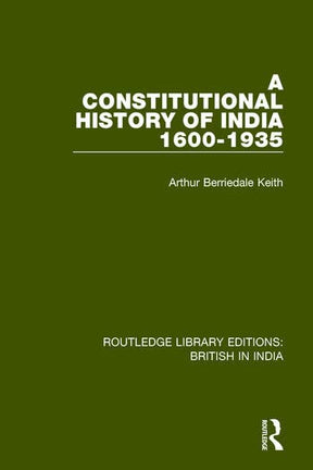A Constitutional History of India, 1600-1935 - Retail Maharaj