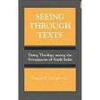 Seeing through texts: Doing theology among the Srivaisnavas of South India - Retail Maharaj