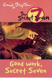 Good Work Secret Seven: 6 (The Secret Seven Series)