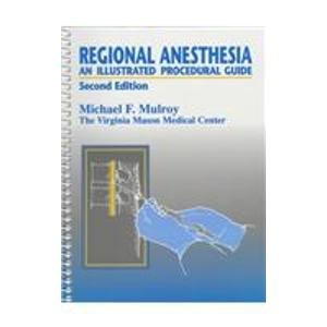 Regional Anaesthesia: An Illustrated Procedure Guide