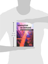 INNOVATION ON DEMAND: New Product Development Using TRIZ