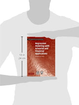 Regression Modeling with Actuarial and Financial Applications