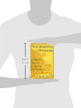 Nourishing Wisdom: A Mind-Body Approach to Nutrition and Well-Being