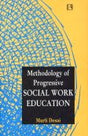 Methodology of Progressive Social Work Education - Retail Maharaj