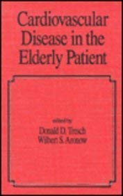 Cardiovascular Disease in the Elderly Patient: v. 17 (Fundamental and Clinical Cardiology)