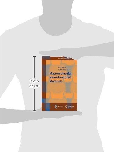 MACROMOLECULAR NANOSTRUCTURED MATERIALS, VOLUME 78: v.78 (Springer Series in Materials Science)