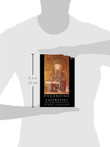 Byzantine Empresses: Women and Power in Byzantium AD 527-1204