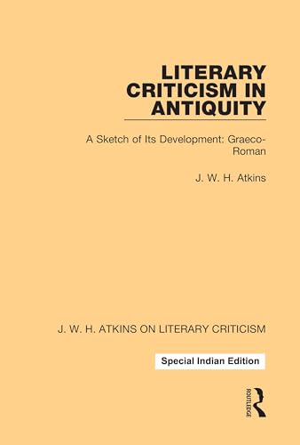 Literary Criticism in Antiquity:A Sketch of Its Development: Graeco-Roman - Retail Maharaj